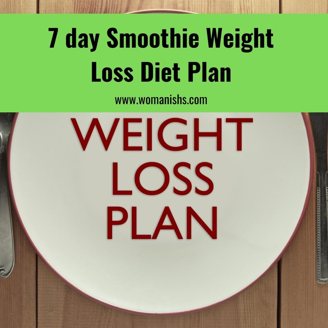 7 day Smoothie Weight Loss Diet Plan
