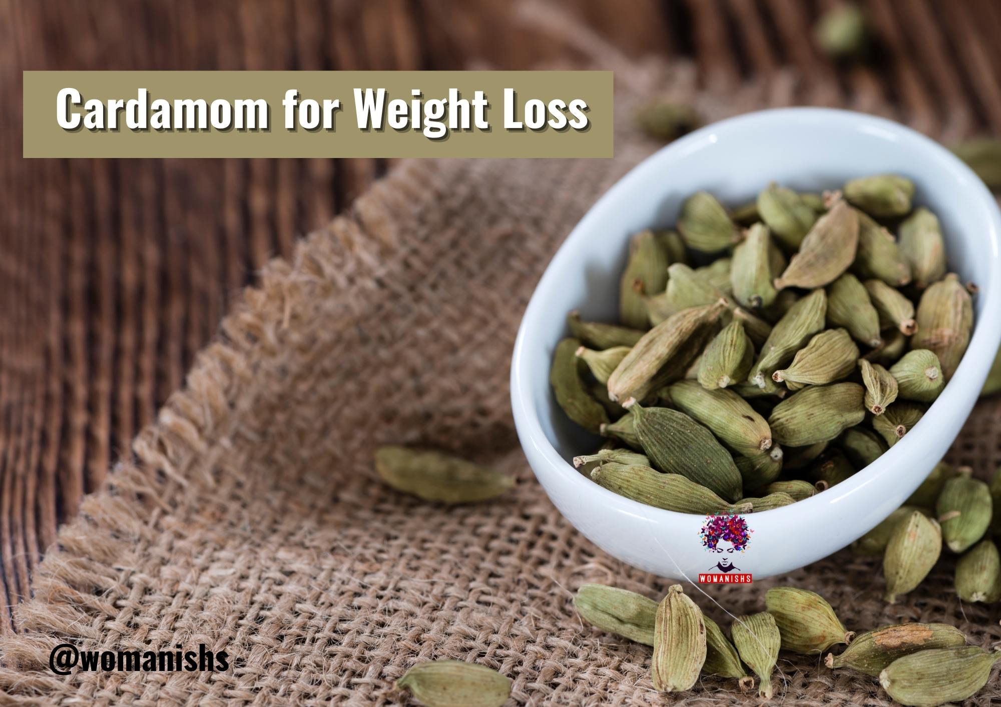 cardamom for weight loss