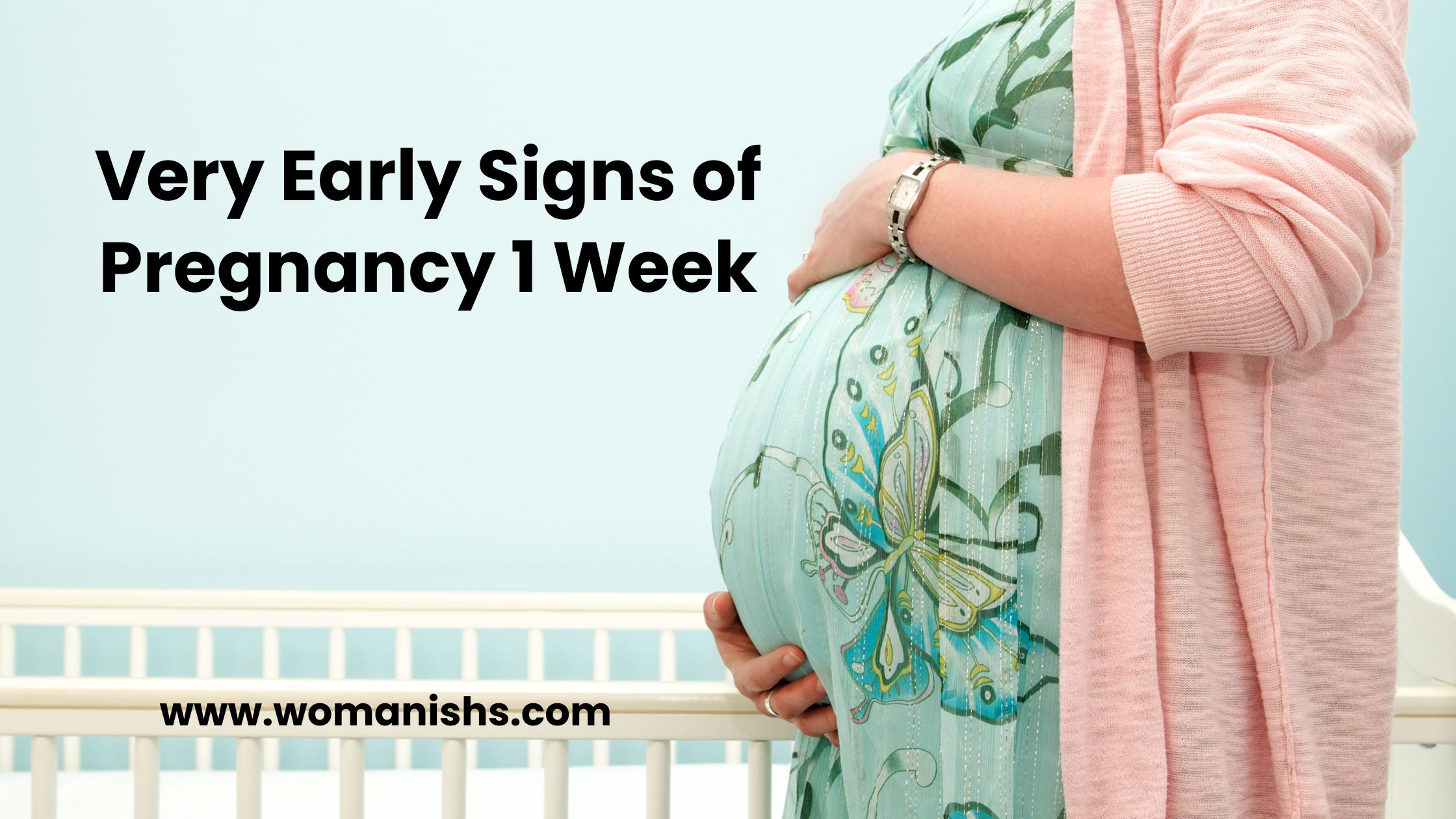Very Early Signs of Pregnancy 1 Week
